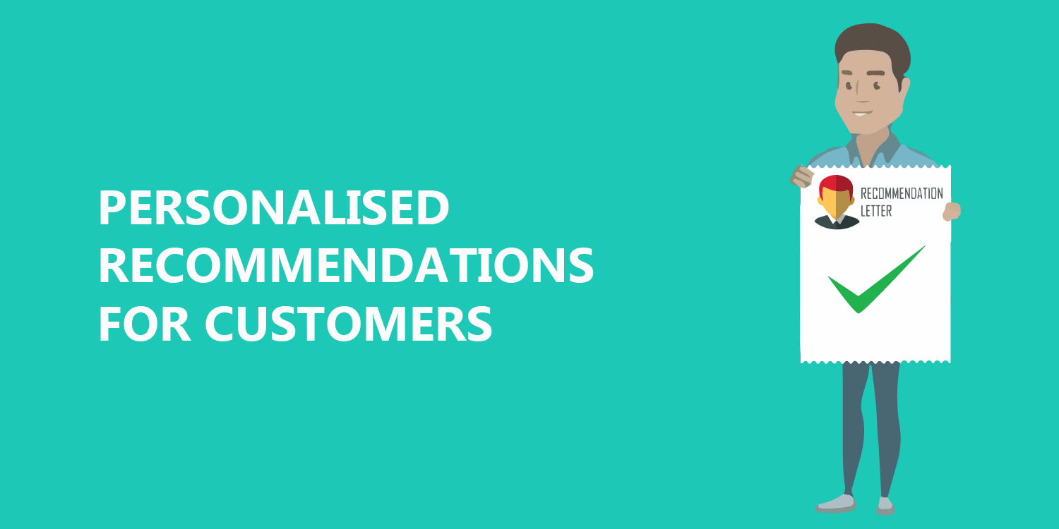 Personalised recommendations for customers