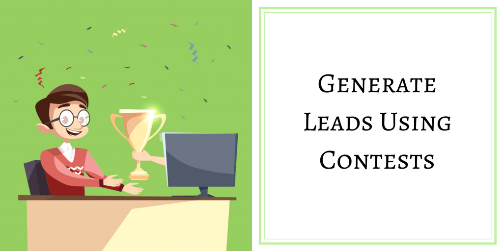 GENERATE LEADS USING CONTESTS
