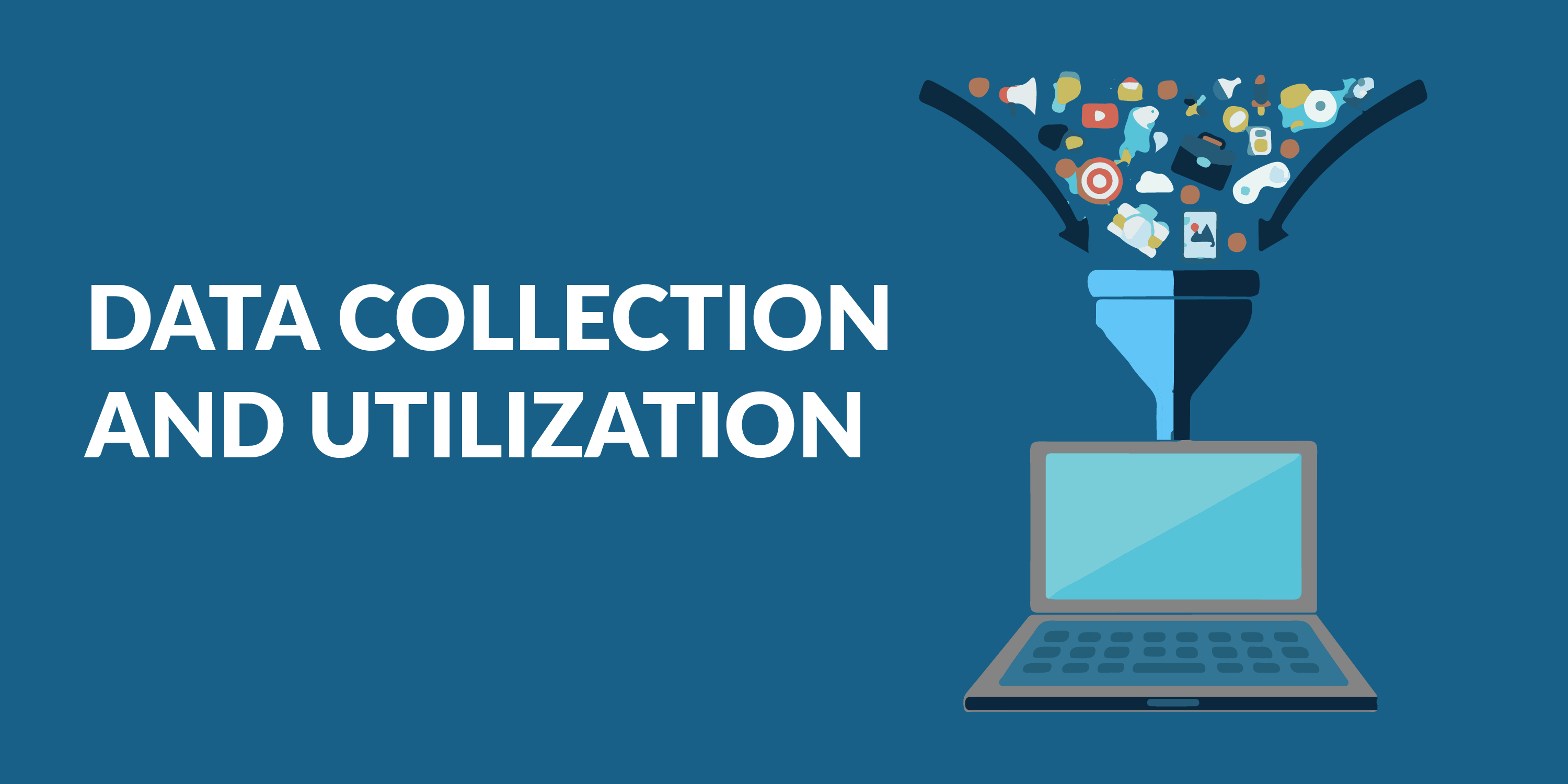 data collection and utilization