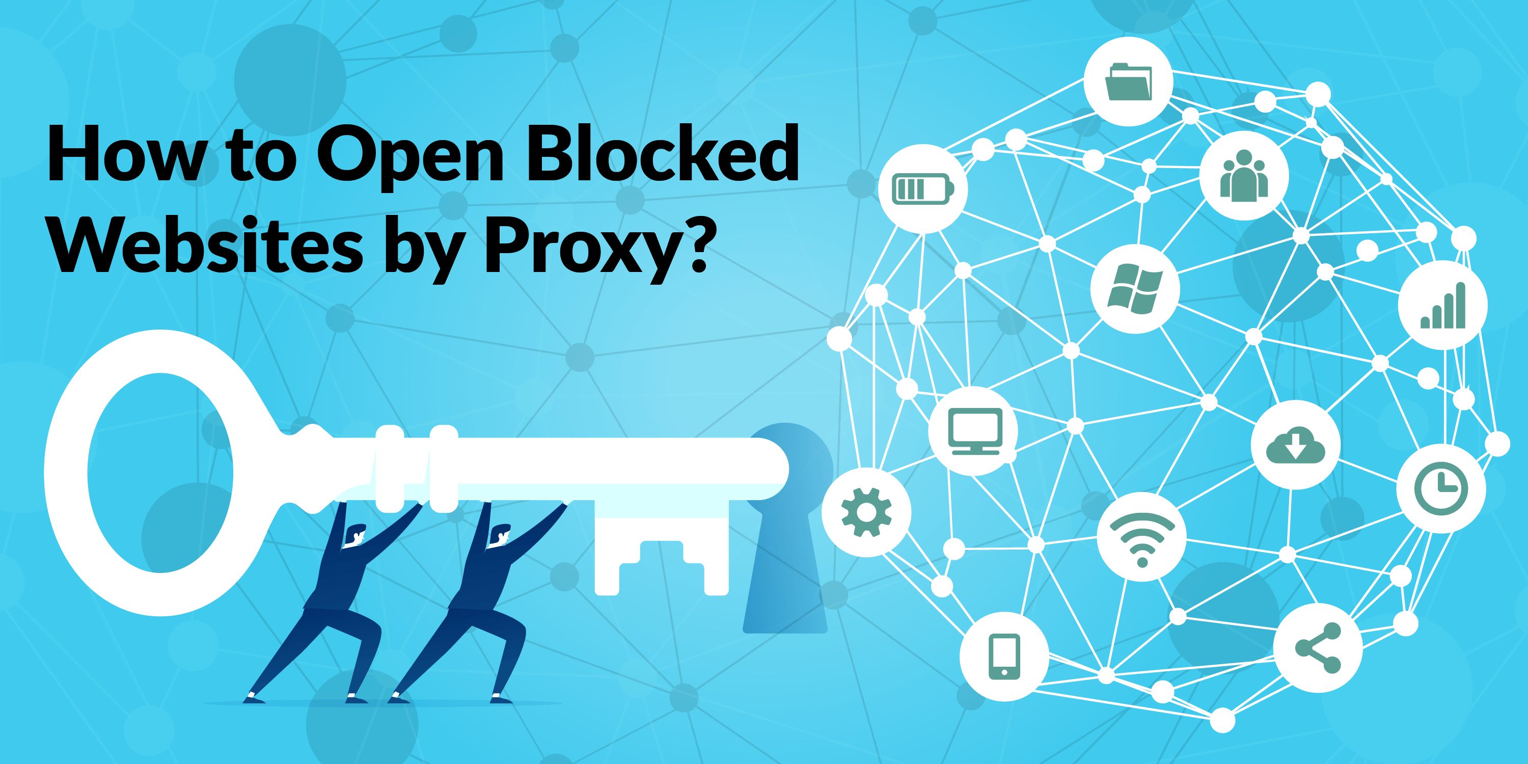 OPEN BLOCKED WEBSITES BY PROXY